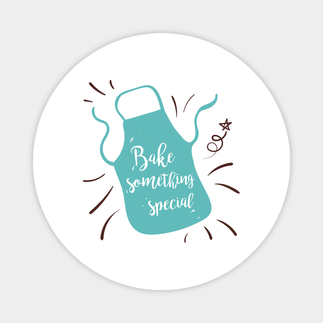 Bake Something Special Magnet by SWON Design